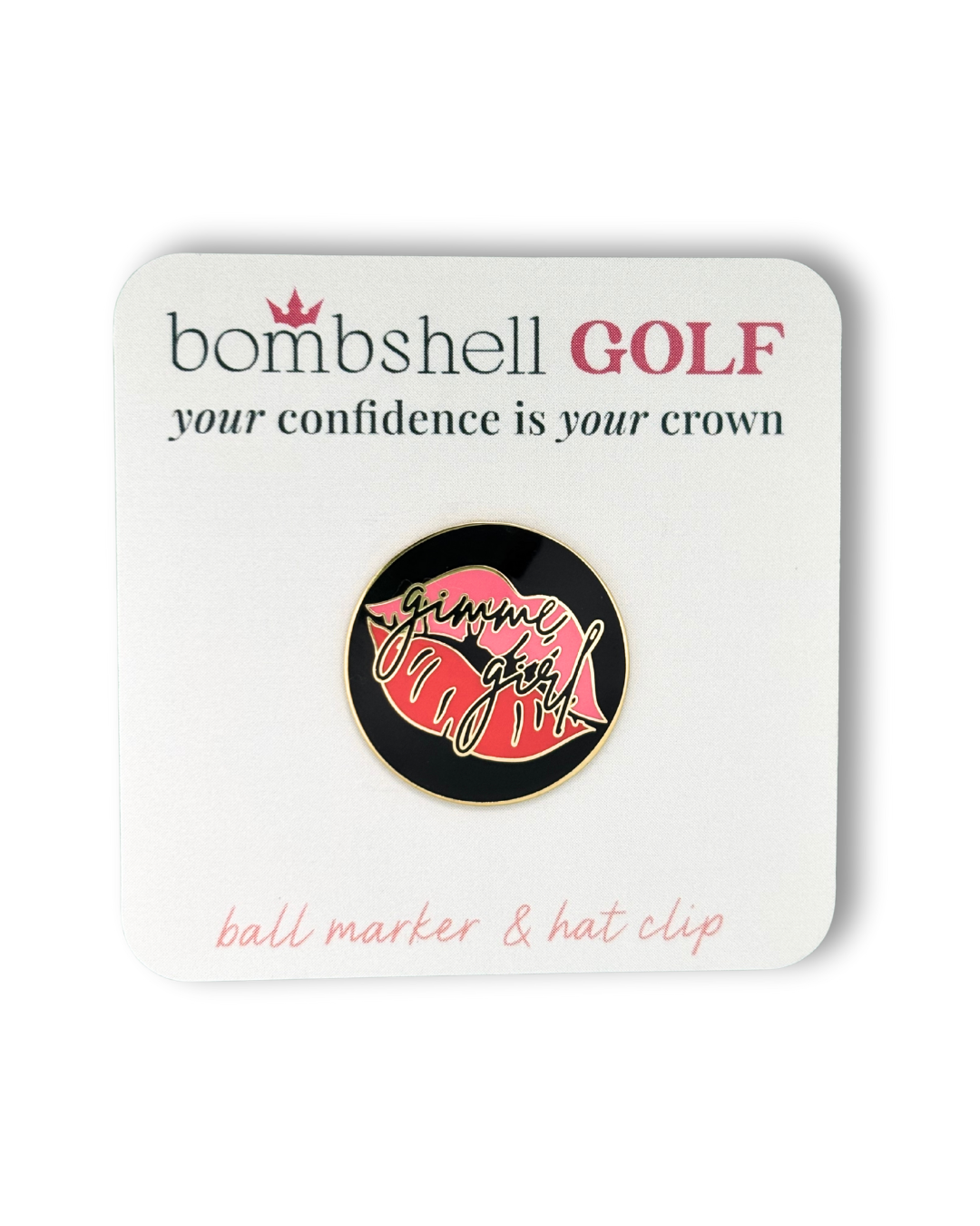Gimme Girl Ball Marker